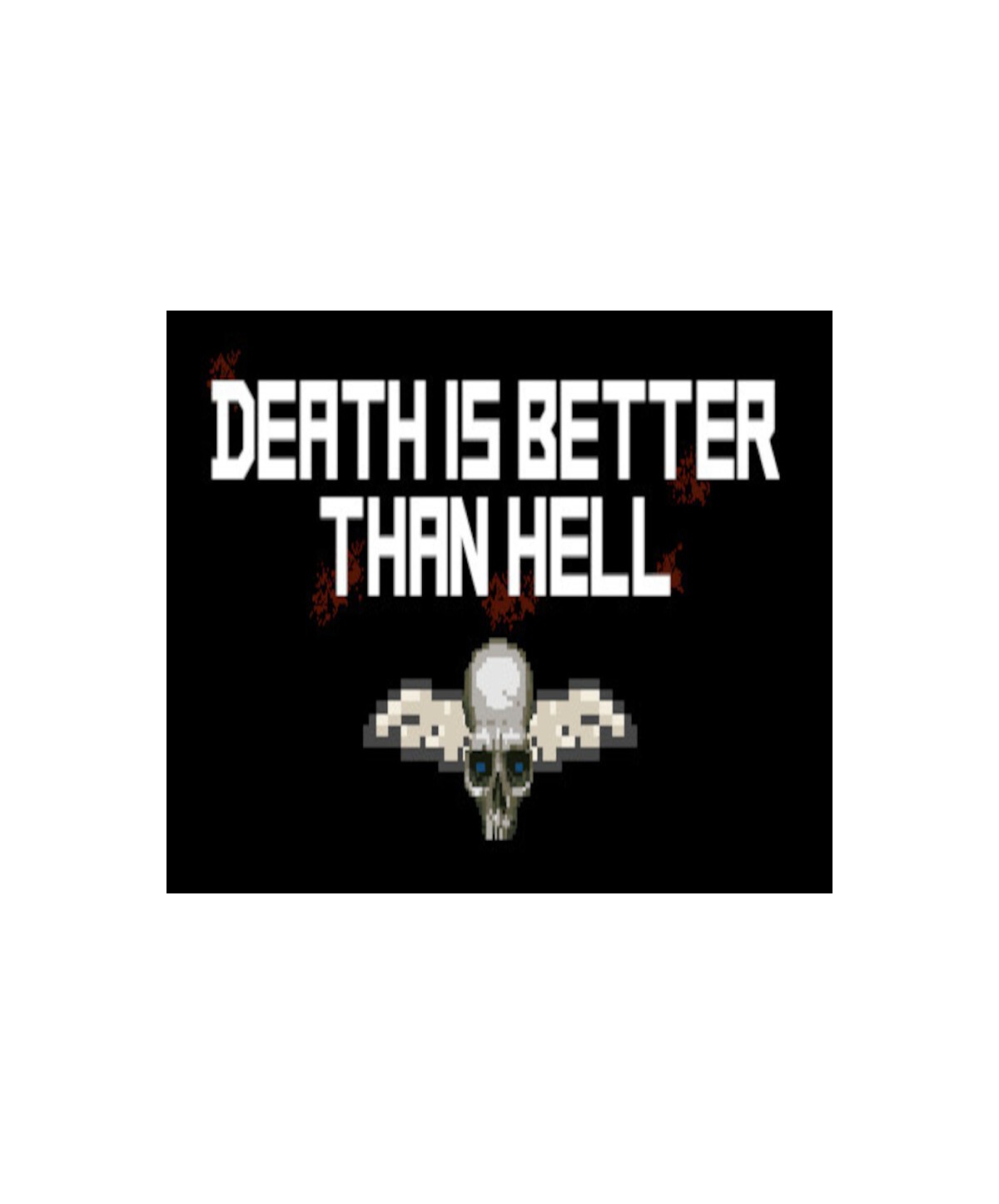 Death is better than Hell Steam Key GLOBAL